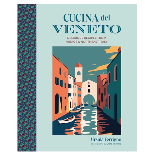 Ursula Ferrigno: Cucina de Veneto 16 July 2024